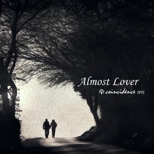 ​一缘之差 ‍《Almost Lover》